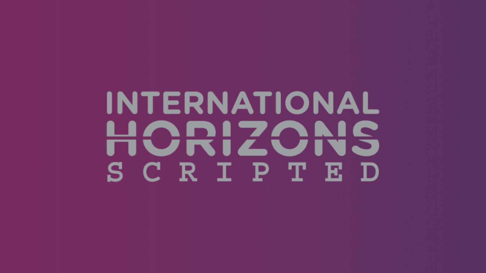 On a purple background, white capital letter read: International Horizons Scripted